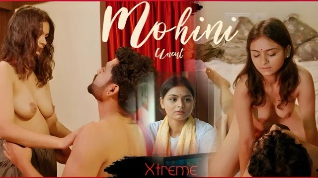 Mohini 2026 Uncut Short Film – Xtreme